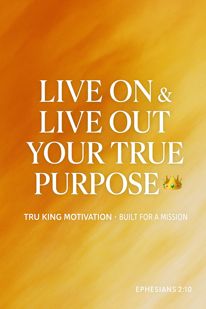 Built for a Mission: Living On & Living Out Your True Purpose