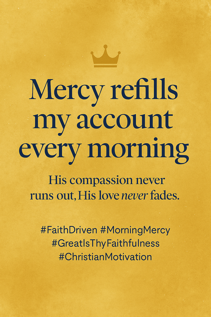 The Word of God Is Transforming: New Mercy Every Morning | Faith, Hope, and Renewal in Christ