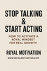 Stop Talking & Start Acting | Royal Faith Motivation for Growth and Mindset Transformation