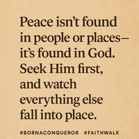 Born a Conqueror: Finding Peace, Purpose, and True Strength in God