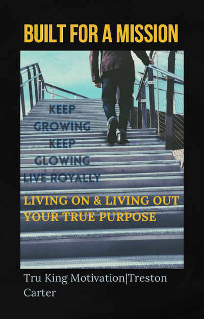 Built for a Mission: Living On & Living Out Your True Purpose (Royal Motivation eBook)